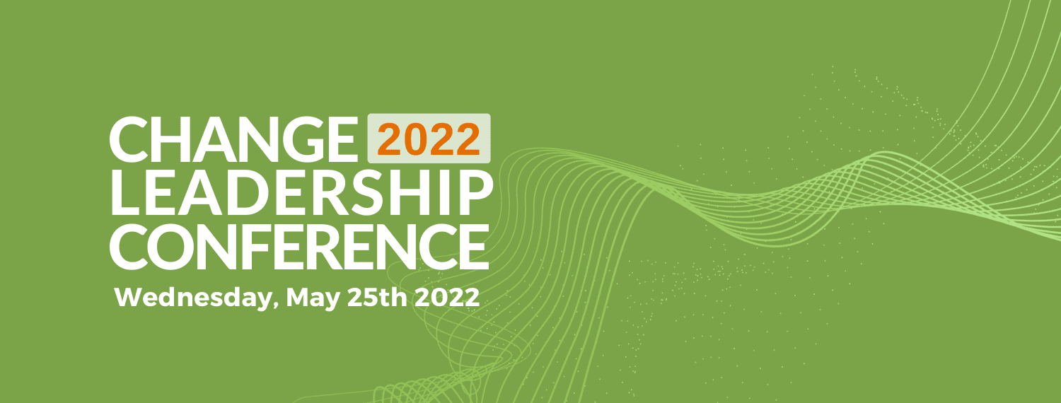 Change Leadership Conference 2022